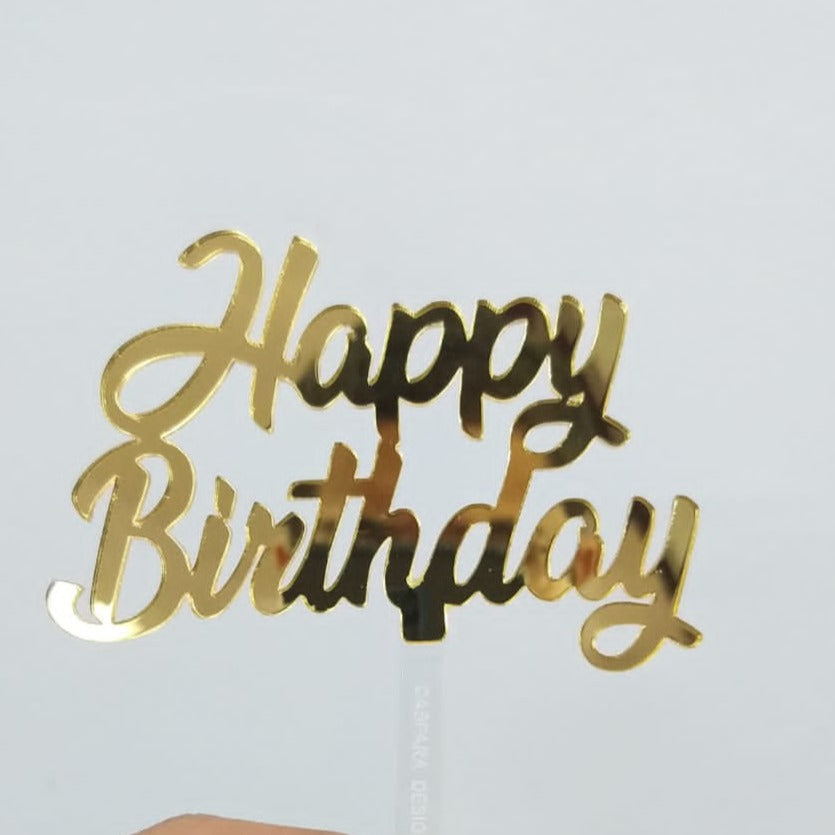 Happy Birthday Acrylic Cake Topper - Birthday Cake Topper