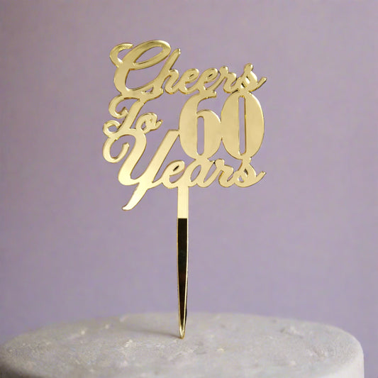 Cheers to 60 Years Acrylic Cake Topper - Birthday or Wedding Cake Topper