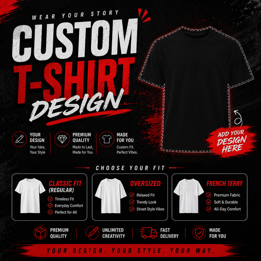 Custom T-shirt Design - Your Design | Graphic Printed T-shirt