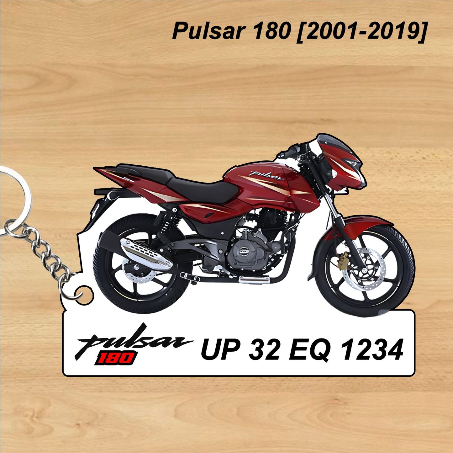 Pulsar 180 [2001-2019] - Personalized Bajaj Keychain - Wood, Acrylic, Metal Printed