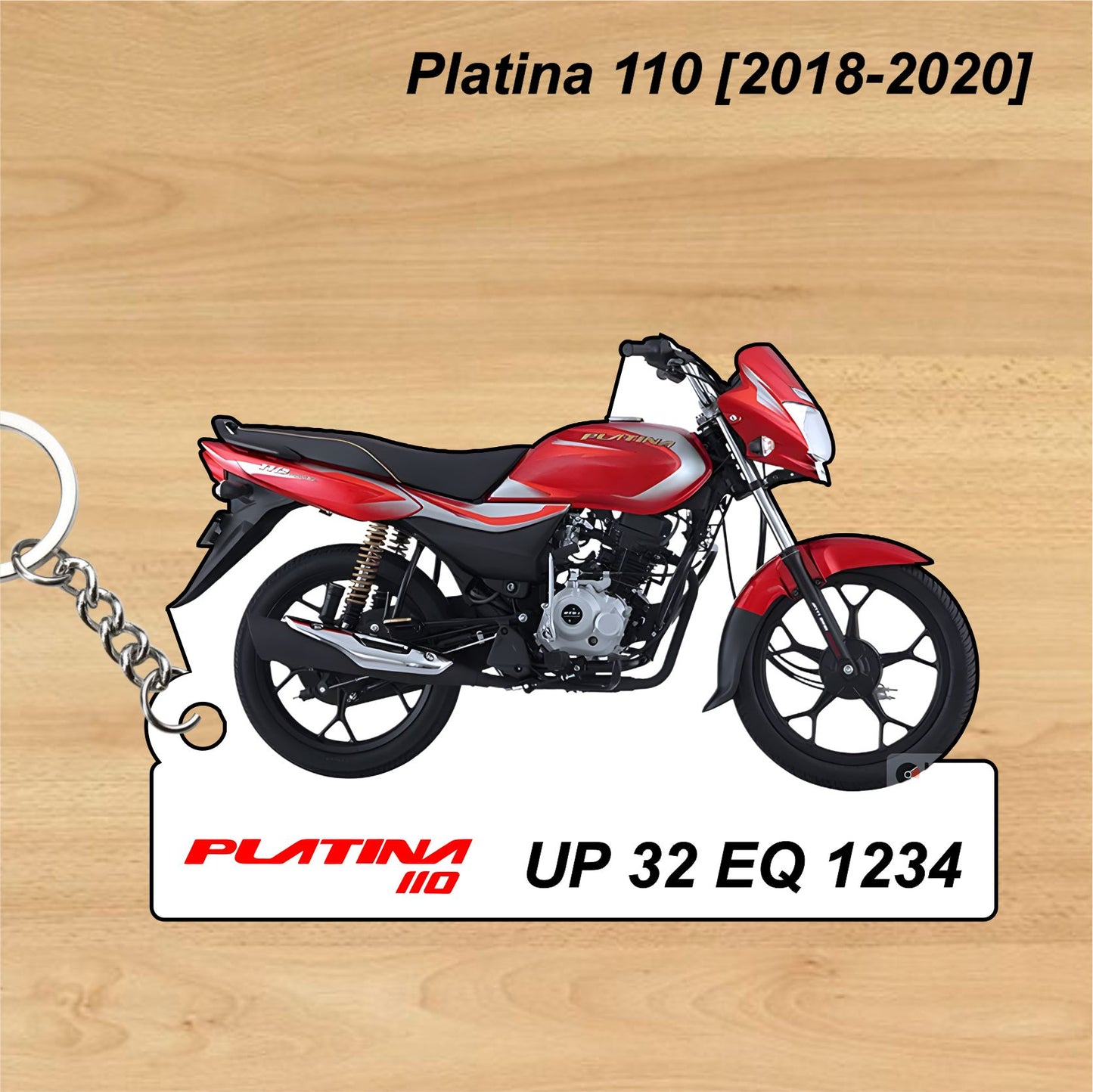 Platina 110 [2018-2020] - Personalized Bajaj Keychain - Wood, Acrylic, Metal Printed