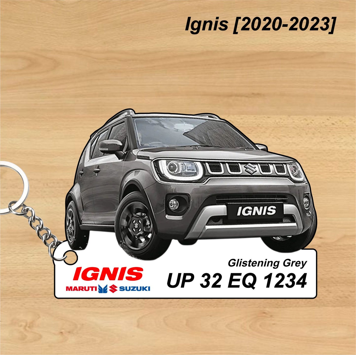 Ignis [2020-2023] - Personalized  Maruti Suzuki Keychain - Wood, Acrylic, Metal Printed