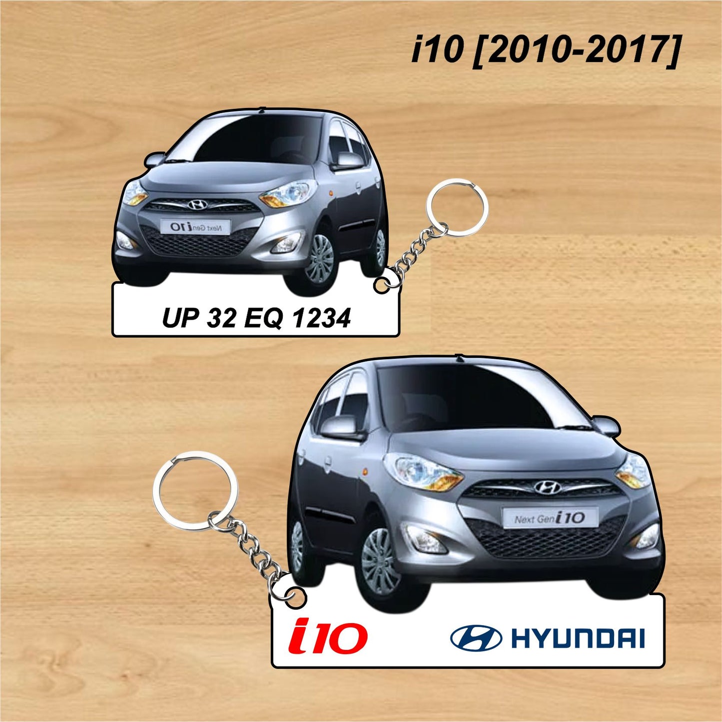 i10 [2010-2017] - Personalized Hyundai Car Keychain - Wood, Acrylic, Metal Printed