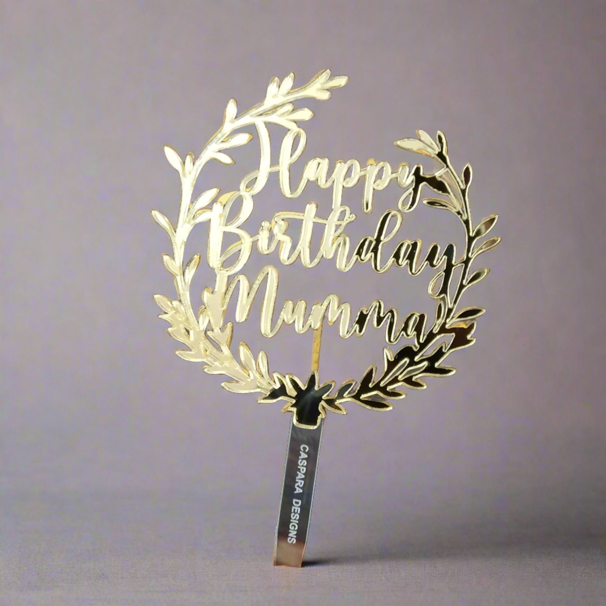 Happy Birthday Mumma Acrylic Cake Topper - Birthday Cake Topper